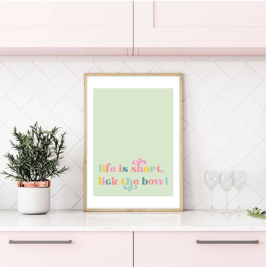 Life Is Short, Lick The Bowl Print, 1 of 4