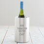 Personalised 'Thanks For Keeping Cool' Wine Cooler, thumbnail 1 of 1