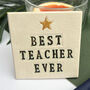 Best Teacher Ever Coaster, thumbnail 1 of 11