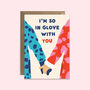 So In Glove With You Valentine's Day Card, thumbnail 2 of 2