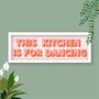 This Kitchen Is For Dancing Framed Print, thumbnail 5 of 12