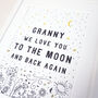 Granny We Love You To The Moon And Back Art Print, thumbnail 3 of 3