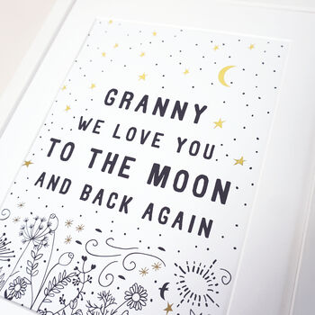 Granny We Love You To The Moon And Back Art Print, 3 of 3