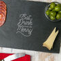 Natural Slate 'Eat, Drink And Be Merry' Serving Board, thumbnail 1 of 4
