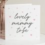 Mummy To Be Baby Shower Card With Hearts For Friend, thumbnail 1 of 7