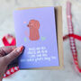 Anniversary Romantic Card 'Roses Are Red' Dog, thumbnail 2 of 3