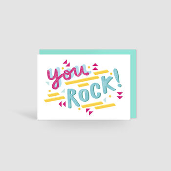'you Rock' Card By Jane Katherine Houghton Designs | notonthehighstreet.com