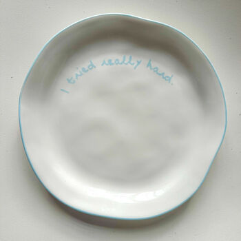 I Tried Really Hard Statement Plate, 2 of 4
