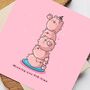 Cute Pig Stack Greetings Card, thumbnail 4 of 9