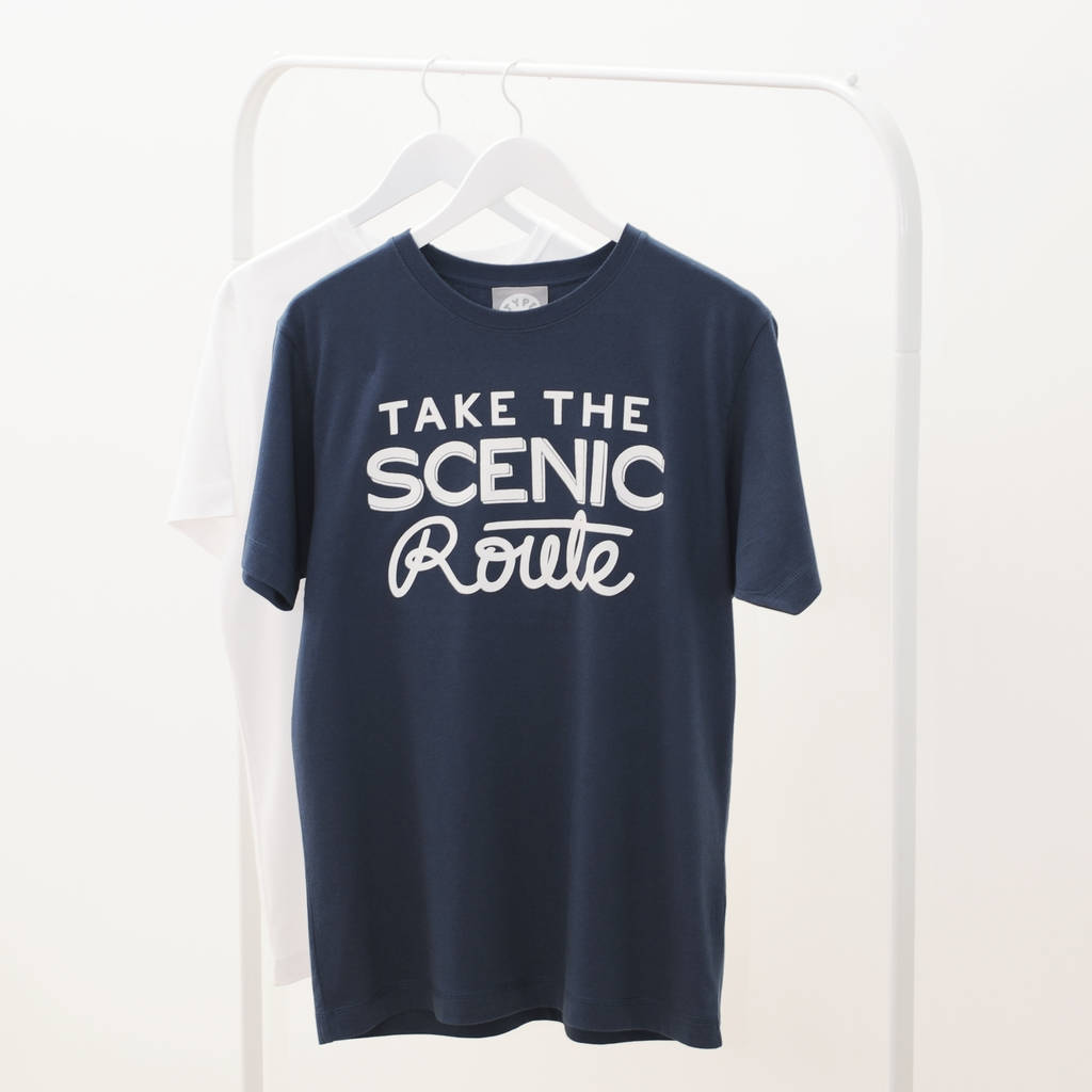 'take The Scenic Route' Men's T Shirt By Type On Top ...
