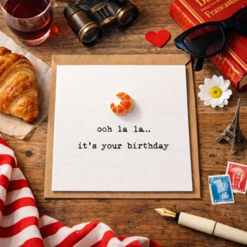 Birthday Card Ooh La La Croissant, 2 of 3