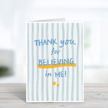 Thank You For Believing In Me Teacher Thank You Card, 2 of 2