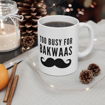 Too Busy For Bakwaas Ceramic Male Mug, 2 of 3