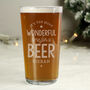 Personalised Wonderful Time For A Beer Pint Glass, thumbnail 1 of 3