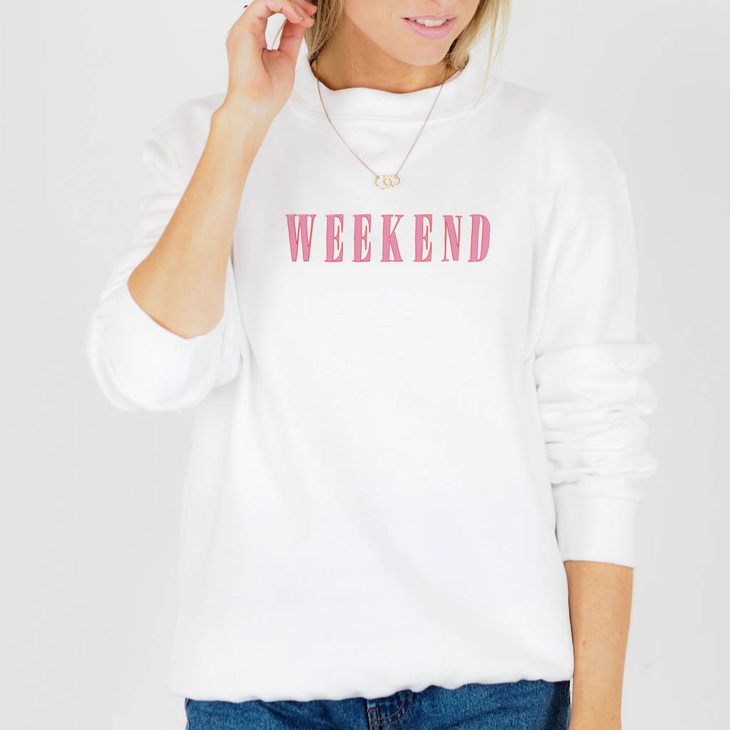 weekend slogan sweatshirt