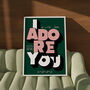 I Adore You | Poster | Wall Art | A5 A4 A3 | | Bold | Typographic | Quote | Wall Decor | House Music Print, thumbnail 3 of 8
