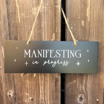 Manifesting In Progress Hanging Sign, 2 of 3