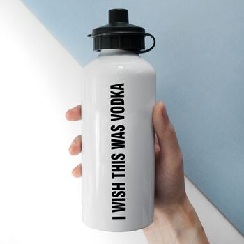 Personalised I Wish This Was Vodka Water Bottle, 4 of 4