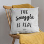 The Snuggle Is Real Faux Suede / Organic Cotton Cushion, thumbnail 1 of 4