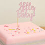 Hello Baby! Cake Topper For Baby Shower Or New Birth, thumbnail 1 of 3
