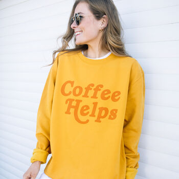 Coffee Helps Women's Slogan Sweatshirt, 2 of 3