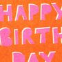 Happy Birthday Risograph Bold Type Card, thumbnail 3 of 3