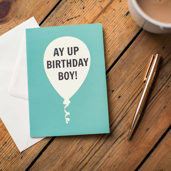 Ay Up Birthday Boy! Card, 2 of 2
