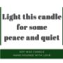 Light For Peace And Quiet Funny Relaxing Christmas Candle Gift, thumbnail 8 of 8