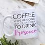 Personalised Prosecco Mug 'Acceptable To Drink', thumbnail 1 of 6