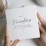 Personalised Best Friend Birthday Or Friendship Card, thumbnail 1 of 7