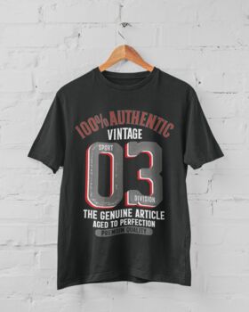 'Authentic Vintage 2003' 21st Birthday Gift T Shirt, 5 of 7