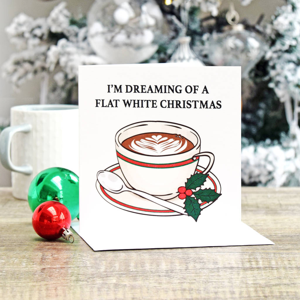 Funny Coffee Flat White Christmas Card By Of Life And Lemons