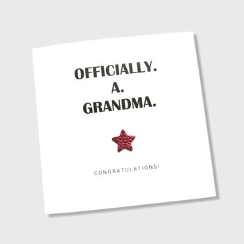 Officially A Grandma Card New Grandchild, 3 of 3