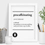 'Procaffeinating' Black White Typography Print, thumbnail 3 of 5