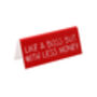 Red Desk Sign 'Like A Boss But With Less Money', thumbnail 2 of 2