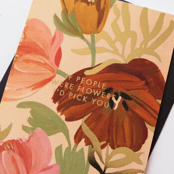 'If People Were Flowers' Floral Friendship Card, 3 of 3