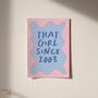 That Girl Since Personalised Birth Year Birthday Print, thumbnail 4 of 12