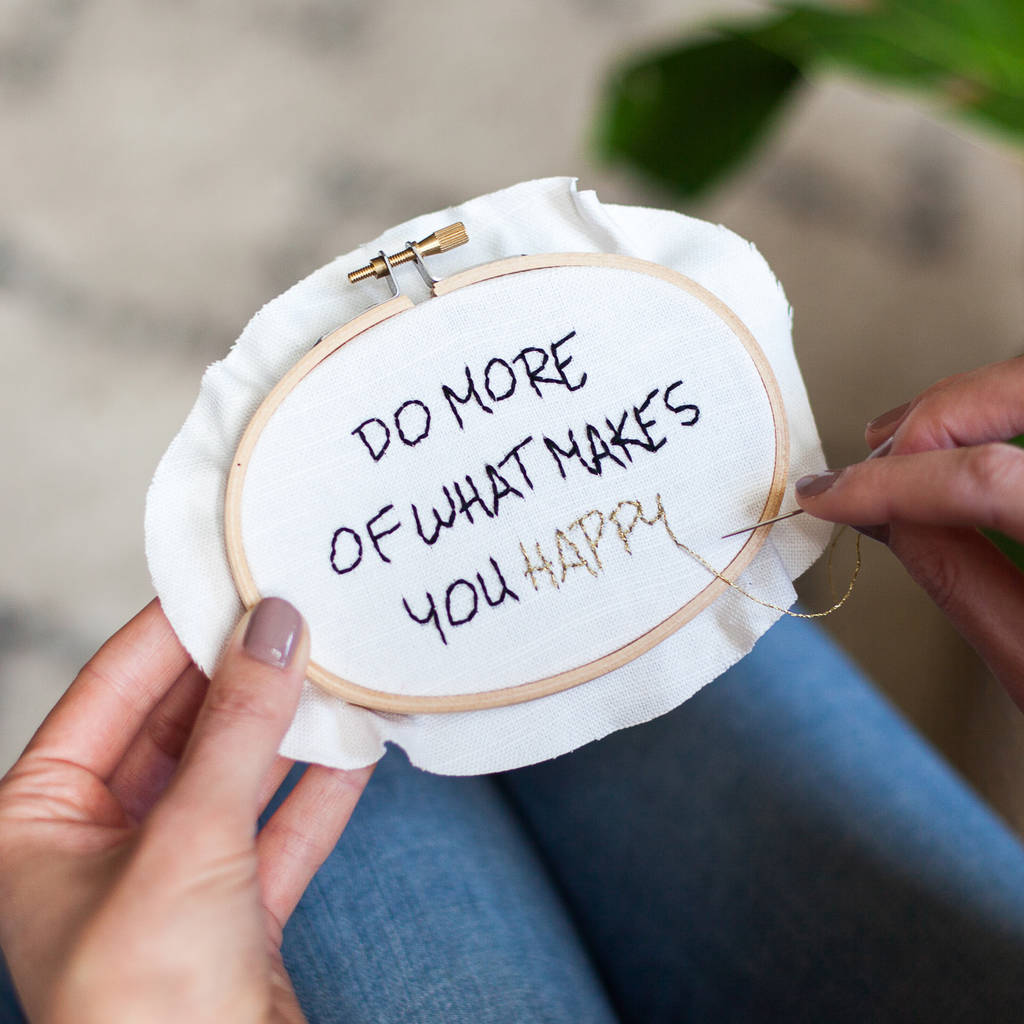Do More Of What Makes You Happy Embroidery Kit, 1 of 5