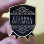 Eternal Optimist Enamel Pin Badge, thumbnail 2 of 2