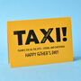Taxi! Oops I Mean Dad Father's Day Card, thumbnail 1 of 3