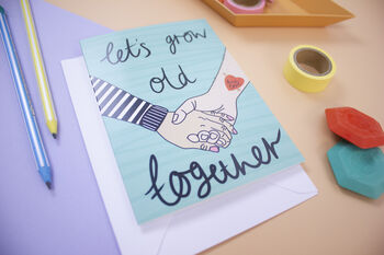 Lets Grow Old Together Valentines Card, 2 of 3