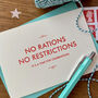 'No Rations' Letterpress Celebration Card, thumbnail 1 of 3