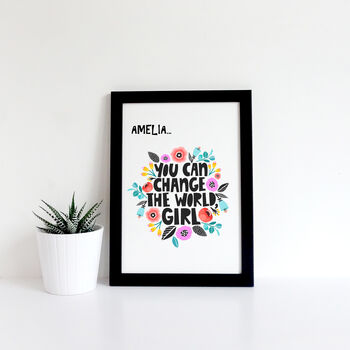You Can Change The World Girl Positivity Print, 3 of 4
