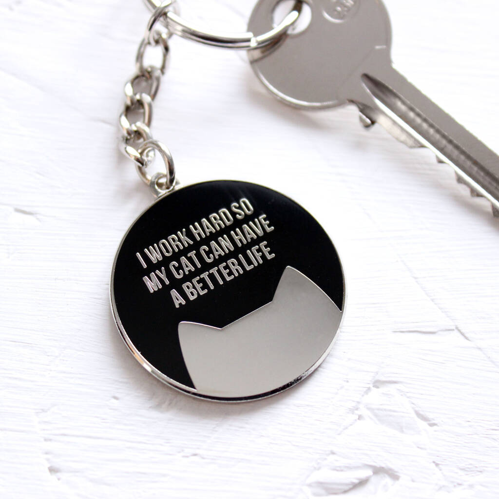 It's Too Hard Just To Have One. Cats Are Like Chocolates.. Keyring