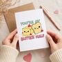 You’re My Butter Half Valentine’s Card, thumbnail 2 of 7