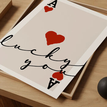 Ace Of Hearts Lucky You Print, 3 of 3