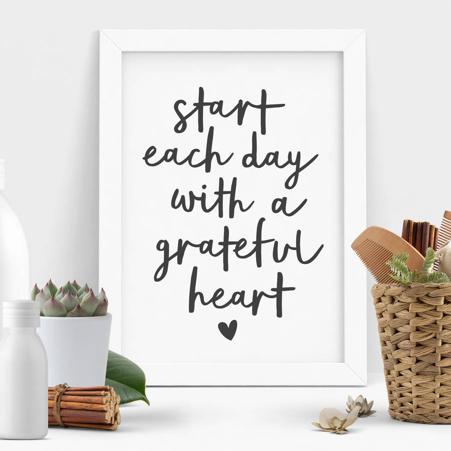 'start each day with a grateful heart' print by the motivated type ...