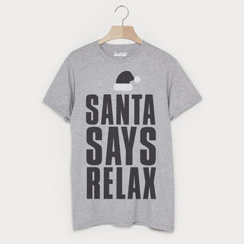 Santa Says Relax Men's Christmas Slogan T Shirt, 3 of 3