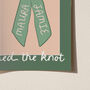 Personalised Tied The Knot Print Wedding Gift, thumbnail 8 of 12