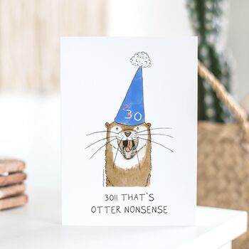 '30!! That's Otter Nonsense' Birthday Card, 2 of 5